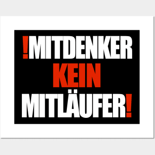 Mitdenker kein Mitläufer! Posters and Art